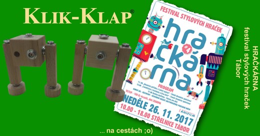 Klik-Klap na akci "Festival stylových hraček - HRAČKÁRNA 2017" v Táboře, ve spolkovém domě Střelnice